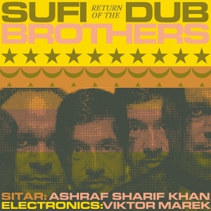 Sufi Dub Brothers - Return Of The Sufi Dub Brothers in der Gruppe VINYL / Kommande / World Music bei Bengans Skivbutik AB (5642075)