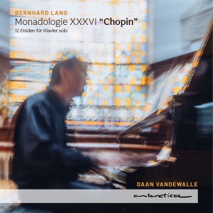 Daan Vandewalle - Bernhard Lang: Monadologie Xxxvi in der Gruppe CD / Kommande / Klassiskt bei Bengans Skivbutik AB (5642078)