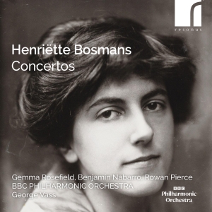 Henriette Bosmans - Concertos in der Gruppe CD / Kommande / Klassiskt bei Bengans Skivbutik AB (5642096)