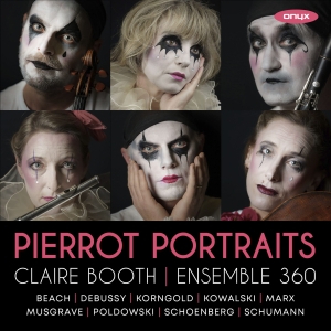 Claire Booth & Ensemble 360 - Pierrot Portraits in der Gruppe CD bei Bengans Skivbutik AB (5642101)