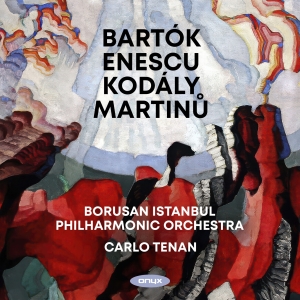 Borusan Istanbul Philharmonic Orche - Bartók, Enescu, Kodály, Martinu: Or in der Gruppe CD bei Bengans Skivbutik AB (5642263)