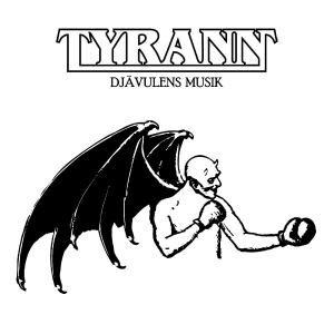Tyrann - Djävulens Musik in der Gruppe CD / Kommande / Hårdrock bei Bengans Skivbutik AB (5642298)