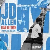 Jd Allen - Love Letters (The Ballad Sesss in der Gruppe UNSERE TIPPS / Freitagsveröffentlichungen / 2025-09-26 bei Bengans Skivbutik AB (5642314)