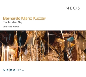 Bernardo Mario Kuczer - The Loudest Sky in der Gruppe CD bei Bengans Skivbutik AB (5642502)