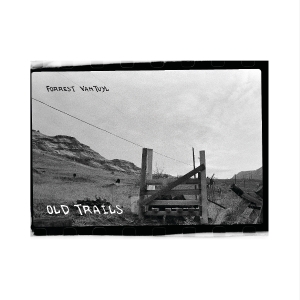Forrest Vantuyl - Old Trails in der Gruppe CD / Kommande / Country bei Bengans Skivbutik AB (5642506)