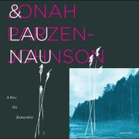 Jonah Parzen-Johnson & Lau Nau - A Few We Remember in der Gruppe VINYL / Kommande / Jazz bei Bengans Skivbutik AB (5642573)