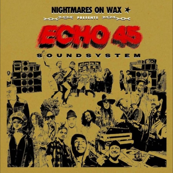 Nightmares On Wax - Echo45 Sound System (Gold Vinyl) in der Gruppe VINYL / Bestseller bei Bengans Skivbutik AB (5642603)