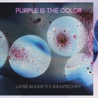 Purple Is The Color - Unbemanntes Raumschiff in der Gruppe CD / Kommande / Jazz bei Bengans Skivbutik AB (5642632)