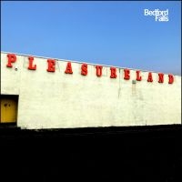Bedford Falls - Pleasureland in der Gruppe CD / Kommande / Pop-Rock bei Bengans Skivbutik AB (5642775)