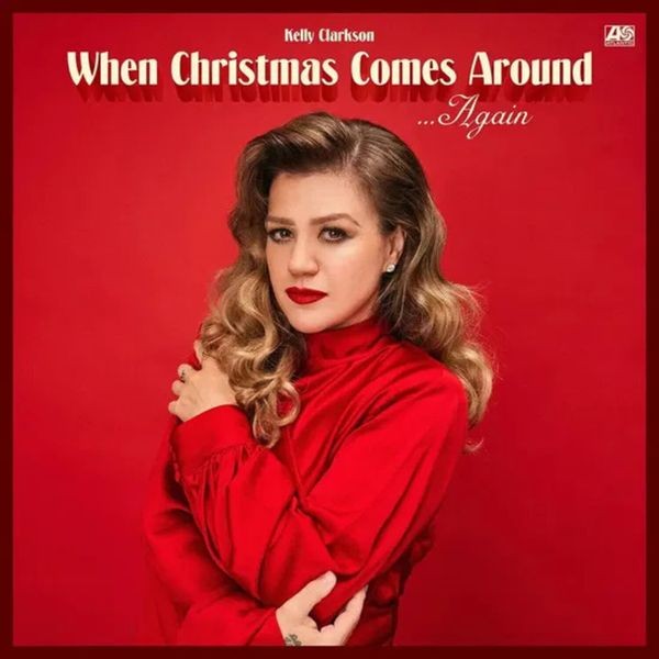 Kelly Clarkson - When Christmas Comes Around Ag in der Gruppe VINYL / Julmusik bei Bengans Skivbutik AB (5642851)