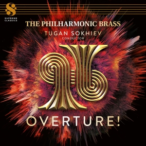 The Philharmonic Brass Tugan Sokhi - Overture! in der Gruppe MUSIK / SACD / Kommande / Klassiskt bei Bengans Skivbutik AB (5642967)
