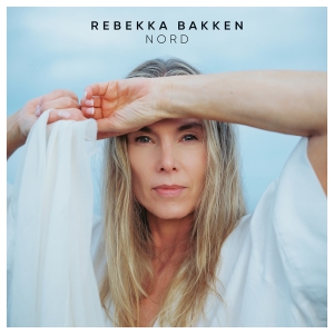Rebekka Bakken - Nord in der Gruppe Kommande - alla format bei Bengans Skivbutik AB (5642976)