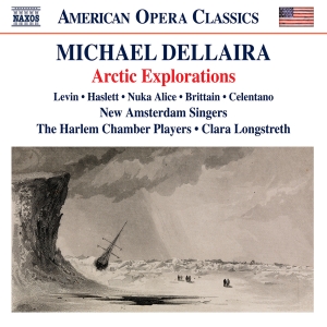Michael Dellaira - Arctic Explorations in der Gruppe CD / Kommande / Klassiskt bei Bengans Skivbutik AB (5642987)