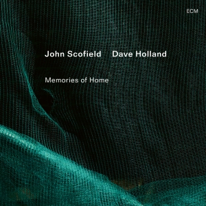 John Scofield Dave Holland - Memories Of Home in der Gruppe CD / Kommande / Jazz bei Bengans Skivbutik AB (5643340)