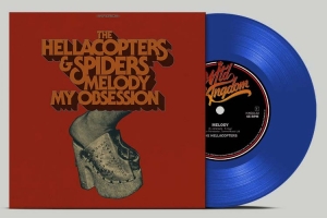 Hellacopters The / Spiders - Melody / My Obsession (Ltd Blue Vin in der Gruppe UNSERE TIPPS / Freitagsveröffentlichungen / 2025-10-31 bei Bengans Skivbutik AB (5643399)