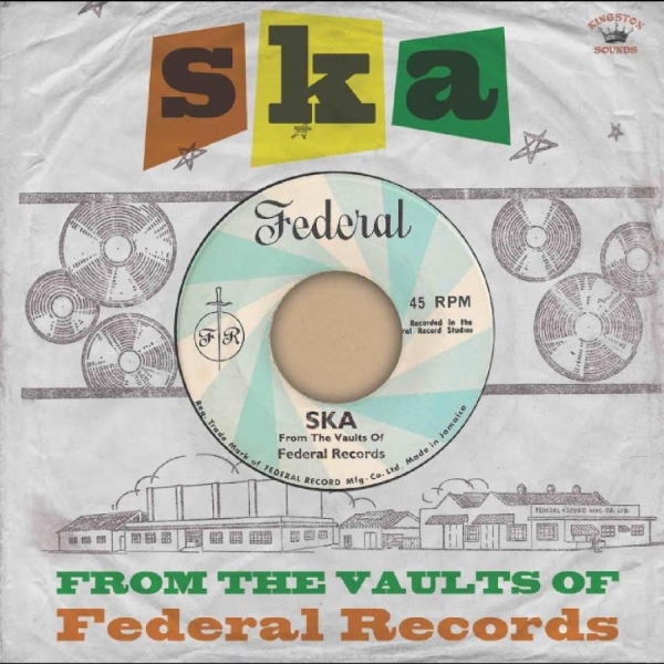 Various Artists - Ska- From The Vaults Of Federal Rec in der Gruppe UNSERE TIPPS / Freitagsveröffentlichungen / 2025-09-26 bei Bengans Skivbutik AB (5643508)