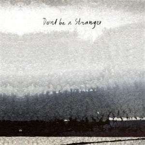 Don't Be A Stranger - Don't Be A Stranger in der Gruppe CD bei Bengans Skivbutik AB (564361)
