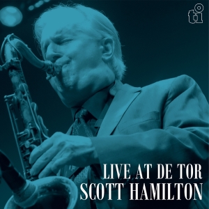 Scott Hamilton - Live At De Tor in der Gruppe VINYL / Jazz bei Bengans Skivbutik AB (5643920)