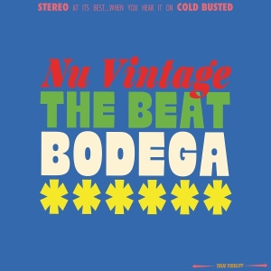 Nu Vintage - The Beat Bodega in der Gruppe UNSERE TIPPS / Freitagsveröffentlichungen / 2025-10-31 bei Bengans Skivbutik AB (5643941)