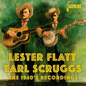 Lester Flatt & Earl Scruggs - The 1940S Recordings in der Gruppe UNSERE TIPPS / Freitagsveröffentlichungen / 2025-10-10 bei Bengans Skivbutik AB (5643980)