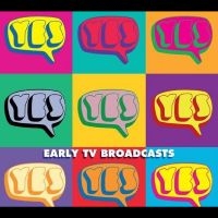 Yes - Early Tv Broadcasts in der Gruppe UNSERE TIPPS / Startsida - CD Nyheter & Kommande bei Bengans Skivbutik AB (5644182)