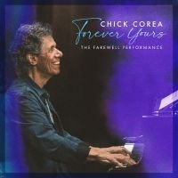 Corea Chick - Forever Yours: The Farewell Concert in der Gruppe VINYL / Kommande / Jazz bei Bengans Skivbutik AB (5644184)