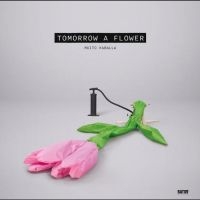 Muito Kaballa - Tomorrow A Flower in der Gruppe VINYL / Kommande / Pop-Rock bei Bengans Skivbutik AB (5644303)