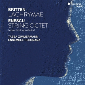 Tabea Zimmermann & Ensemble Resonanz - Britten: Lachrymae - Enescu: String Octet in der Gruppe UNSERE TIPPS / Freitagsveröffentlichungen / 2025-11-07 bei Bengans Skivbutik AB (5644436)