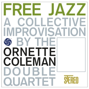 Ornette Coleman Double Quartet - Free Jazz in der Gruppe VINYL / Kommande / Jazz bei Bengans Skivbutik AB (5644492)