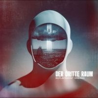 Dritte Raum Der - Replacement Dreams in der Gruppe UNSERE TIPPS / Freitagsveröffentlichungen / 2025-10-31 bei Bengans Skivbutik AB (5644540)