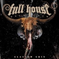 Full House Brew Crew - Glasgow Grin in der Gruppe CD / Kommande / Hårdrock bei Bengans Skivbutik AB (5644574)