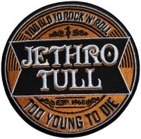Jethro Tull - Patch Too Old To Rock Roll Too Youn in der Gruppe UNSERE TIPPS / Freitagsveröffentlichungen / 2025-10-31 bei Bengans Skivbutik AB (5644584)