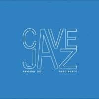 Fabiano Do Nascimento - Cavejaz in der Gruppe VINYL / Kommande / Jazz bei Bengans Skivbutik AB (5644879)