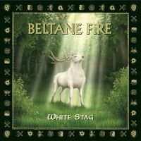 Beltane Fire - White Stag in der Gruppe CD / Kommande / Pop-Rock bei Bengans Skivbutik AB (5644912)