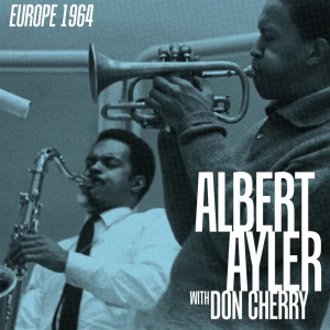 Albert Ayler & Don Cherry - Europe 1964 (4Lp)  Rsd Bf in der Gruppe UNSERE TIPPS / Record Store Day / RSD BF 2025 bei Bengans Skivbutik AB (5645013)