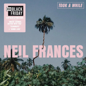 Neil Frances - Took A While / Stay Strong Play Long in der Gruppe UNSERE TIPPS / Record Store Day / RSD BF 2025 bei Bengans Skivbutik AB (5645037)