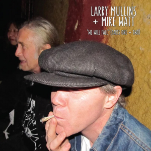 Larry Mullins & Mike Watt - We Will Fall (Random Gold Or Black Vinyl)  Rsd Bf in der Gruppe UNSERE TIPPS / Record Store Day / RSD BF 2025 bei Bengans Skivbutik AB (5645070)
