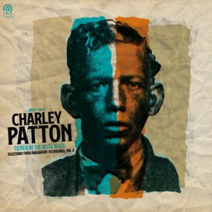 Charley Patton - Father Of The Delta Blues: From Paramount Recordings, Vol. 2 (Transparent Orange Vinyl)  Rsd Bf in der Gruppe UNSERE TIPPS / Record Store Day / RSD BF 2025 bei Bengans Skivbutik AB (5645078)