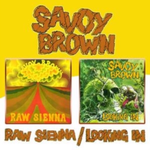 Savoy Brown - Raw Sienna/Looking In in der Gruppe CD / Pop-Rock bei Bengans Skivbutik AB (564509)