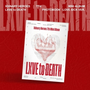 Xdinary Heroes - Lxve To Death (Love Sick Ver.) in der Gruppe UNSERE TIPPS / Freitagsveröffentlichungen / 2025-10-24 bei Bengans Skivbutik AB (5645211)