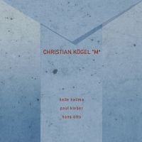 Kögel Christian - ?M? in der Gruppe CD / Kommande / Jazz bei Bengans Skivbutik AB (5645222)