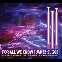 James Suggs - For All We Know in der Gruppe UNSERE TIPPS / Freitagsveröffentlichungen / 2025-11-07 bei Bengans Skivbutik AB (5645279)