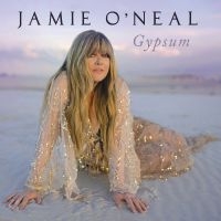 O'neal Jamie - Gypsum in der Gruppe CD / Kommande / Country bei Bengans Skivbutik AB (5645290)