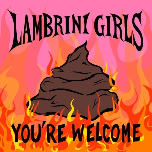 Lambrini Girls - You're Welcome in der Gruppe VINYL / Kommande / Pop-Rock bei Bengans Skivbutik AB (5645332)