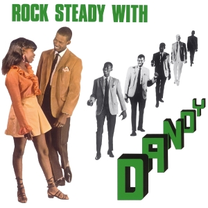 Dandy - Rock Steady With Dandy in der Gruppe VINYL / Kommande / Reggae bei Bengans Skivbutik AB (5645436)