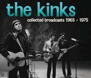 Kinks The - Collected Broadcasts 1965-1975 (4 C in der Gruppe UNSERE TIPPS / Freitagsveröffentlichungen / 2025-11-14 bei Bengans Skivbutik AB (5645691)