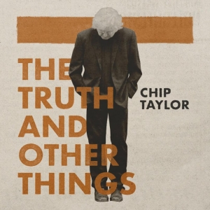 Taylor Chip - The Truth and Other Things in der Gruppe CD / Pop-Rock bei Bengans Skivbutik AB (5645796)