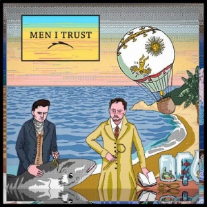 Men I Trust - Men I Trust in der Gruppe CD / Pop-Rock bei Bengans Skivbutik AB (5645819)