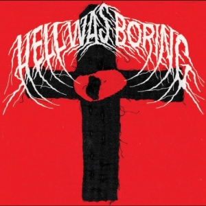 L.F.T. - Hell Was Boring in der Gruppe UNSERE TIPPS / Freitagsveröffentlichungen / 2025-11-14 bei Bengans Skivbutik AB (5645877)