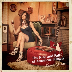 Karen Jonas - Rise & Fall Of American Kitsch in der Gruppe CD bei Bengans Skivbutik AB (5645942)